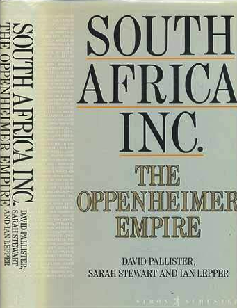 Южная Африка Инк. Империя Оппенгеймера - Дэвид Паллистер